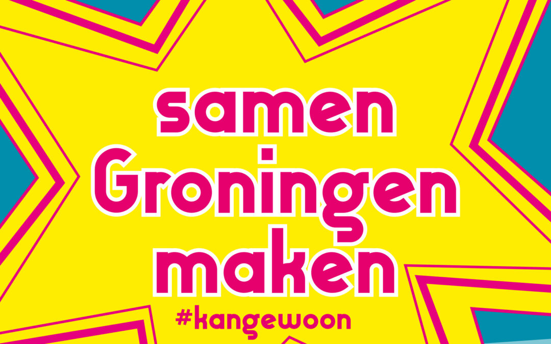 SAMEN GRONINGEN MAKEN?!